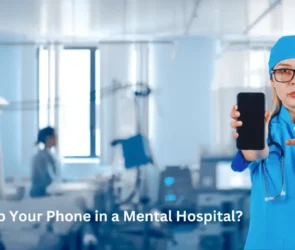 Can You Keep Your Phone in a Mental Hospital?